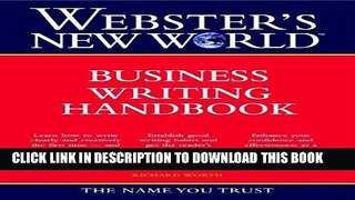 [New] Ebook WEBSTER S NEW WORLD BUSINESS WRITING HANDBOOK Free Read
