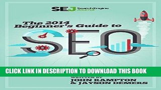 [PDF] Search Engine Journal s 2014 Beginner s Guide to SEO Full Online