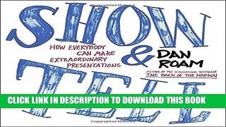 [New] Ebook Show and Tell: How Everybody Can Make Extraordinary Presentations Free Online