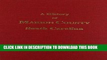 Read Now Marion County, South Carolina, A History of : From Its Earliest Times to the Present,