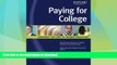 READ BOOK  Paying for College: Lowering the Cost of Higher Education (Kaplan Paying for College)