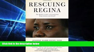 Full [PDF]  Rescuing Regina: The Battle to Save a Friend from Deportation and Death  Premium PDF