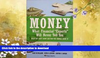 READ BOOK  Money: What The Financial 