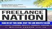 [New] Ebook Freelance Nation: Work When You Want, Where You Want. How to Start a Freelance