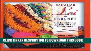 Read Now Hawaiian Lei in Crochet PDF Online