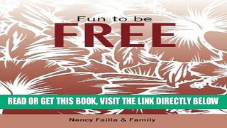 [New] Ebook Fun to be Free Free Online