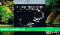 READ FULL  Police Procedure   Investigation: A Guide for Writers (Howdunit)  READ Ebook Full Ebook