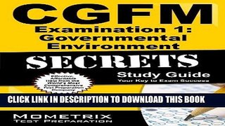 Read Now CGFM Examination 1: Governmental Environment Secrets Study Guide: CGFM Exam Review for