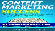 [PDF] Content Marketing Success - How to Make Money Online Using Proven Content Marketing