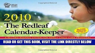 [New] Ebook The Redleaf Calendar-Keeper 2010: A Record-Keeping System for Family Child Care