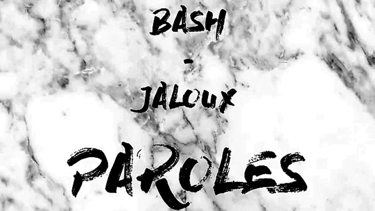 BASH - Jaloux // (Paroles ⁄ Lyrics)