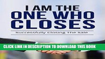 Best Seller Sales: I Am The One Who Closes - Sales Techniques, Sales Management, Sales Strategy