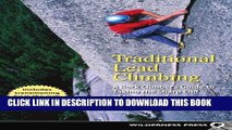 [Free Read] Traditional Lead Climbing: A Rock Climber s Guide to Taking the Sharp End of the Rope