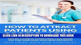 Ebook How To Attract Patients With Google + Local Free Read