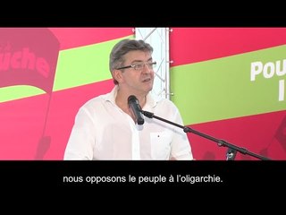 Mélenchon: «Nous sommes en opposition à l'oligarchie»