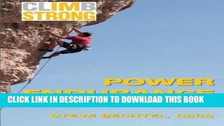 [Free Read] Climb Strong: Power Endurance: Fatigue Management for Rock Climbing Free Online