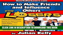 Best Seller How to Make Friends and Influence Others ...For Losers (How to For Losers Book 2) Free