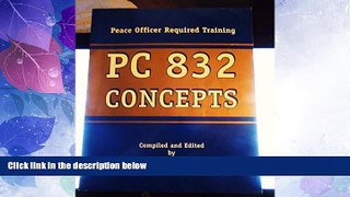 Must Have PDF  PC 832 Concepts: California Peace Officer Required Training (5th Ed.)  Best Seller