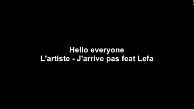 Lartiste - J'arrive pas feat lefa // (Paroles ⁄ Lyrics)