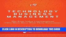 [New] Ebook Technology Business Management: The Four Value Conversations CIOs Must Have With Their