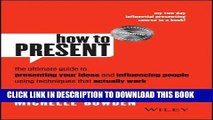 [New] Ebook How to Present: The ultimate guide to presenting your ideas and influencing people