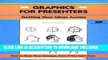 [New] Ebook Crisp: Graphics for Presenters: Getting Your Ideas Across (Crisp Fifty-Minute Books)