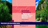 Big Deals  Siegel s Criminal Procedure: Essay and Multiple Choice Questions and Answers, Fifth