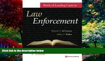Big Deals  Briefs of Leading Cases in Law Enforcement  Best Seller Books Most Wanted