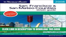 Read Now The Thomas Guide 2008 San Francisco   San Mateo Counties: Street Guide (San Francisco and