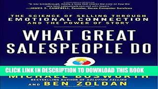 [PDF] What Great Salespeople Do: The Science of Selling Through Emotional Connection and the Power