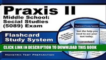 Read Now Praxis II Middle School: Social Studies (5089) Exam Flashcard Study System: Praxis II