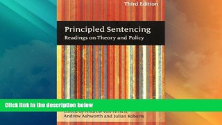 Big Deals  Principled Sentencing: Readings on Theory and Policy (Third Edition)  Best Seller Books
