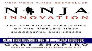 [New] Ebook Ninja Innovation: The Ten Killer Strategies of the World s Most Successful Businesses