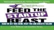 [New] PDF Feed the Startup Beast: A 7-Step Guide to Big, Hairy, Outrageous Sales Growth Free Online