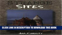 Read Now Strange Sites: Uncommon Homes   Gardens of the Pacific Northwest PDF Book