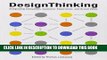 [New] Ebook Design Thinking: Integrating Innovation, Customer Experience, and Brand Value Free