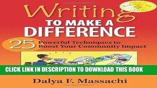 [New] Ebook Writing to Make a Difference: 25 Powerful Techniques to Boost Your Community Impact