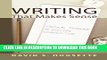 Read Now Writing That Makes Sense: Critical Thinking in College Composition PDF Online