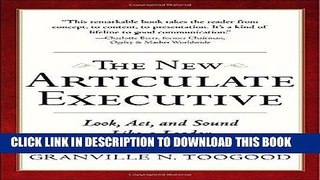 [New] Ebook The New Articulate Executive: Look, Act and Sound Like a Leader Free Online