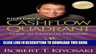 [Free Read] Rich Dad s CASHFLOW Quadrant: Rich Dad s Guide to Financial Freedom Full Online