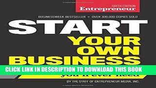 [Free Read] Start Your Own Business, Sixth Edition: The Only Startup Book You ll Ever Need Free