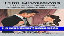 Read Now Film Quotations: 11,000 Lines Spoken on Screen, Arranged by Subject, and Indexed Download
