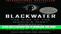 [Ebook] Blackwater: The Rise of the World s Most Powerful Mercenary Army [Revised and Updated]