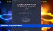 Big Deals  Federal Sentencing Guidelines Manual, 2007: United States Sentencing Commission