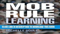 [New] Ebook Mob Rule Learning: Camps, Unconferences, and Trashing the Talking Head Free Read