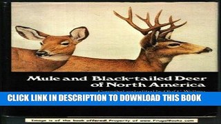 Read Now Mule and Black-tailed Deer of North America: A Wildlife Management Institute Book