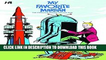 Read Now My Favorite Martian: The Complete Series Volume One (My Favorite Martian Compseries Hc)