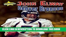 [BOOK] PDF John Elway and the Denver Broncos: Super Bowl XXXIII (Super Bowl Superstars) Collection