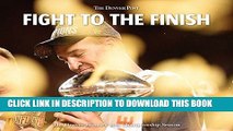 [DOWNLOAD] PDF Fight to the Finish: The Denver Broncos  2015 Championship Season New BEST SELLER