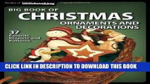 Read Now Big Book of Christmas Ornaments and Decorations: 37 Favorite Projects and Patterns (Best